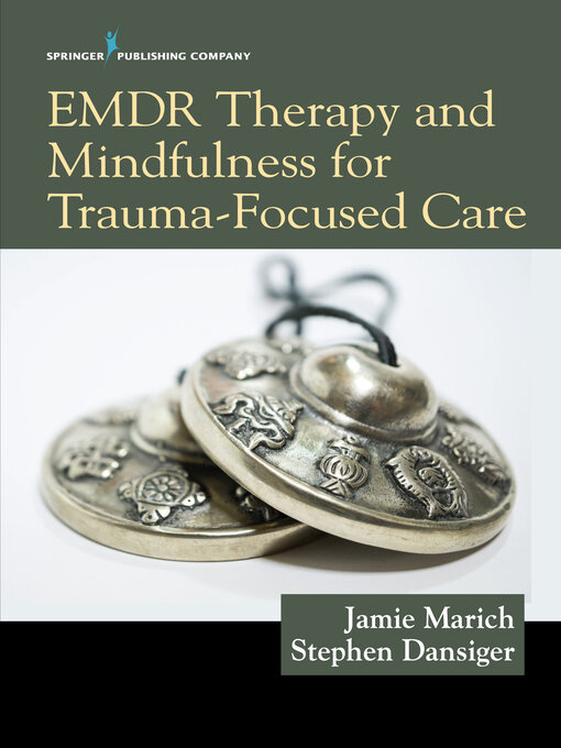 Title details for EMDR Therapy and Mindfulness for Trauma-Focused Care by Jamie Marich - Available